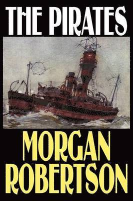 Morgan Robertson - Pirates, Häftad