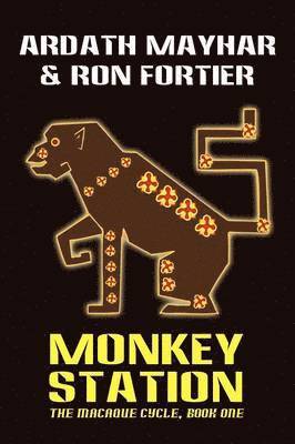 Monkey Station [The Macaque Cycle, Book One] 1