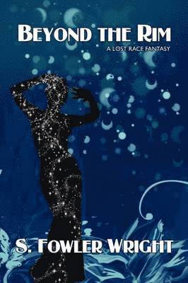 S. Fowler Wright - Beyond the Rim, Häftad