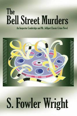 S. Fowler Wright - Bell Street Murders, Häftad
