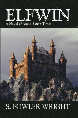 S. Fowler Wright - Elfwin, Häftad
