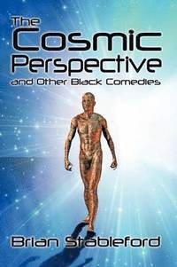 bokomslag Cosmic Perspective and Other Black Comedies