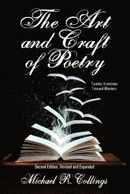 Michael R. Collings - Art and Craft of Poetry, Häftad