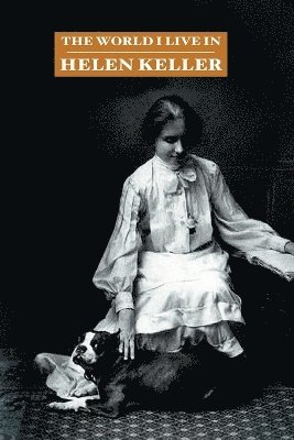 Helen Keller - World I Live In, Häftad