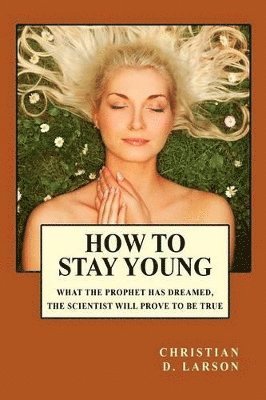 How to Stay Young 1