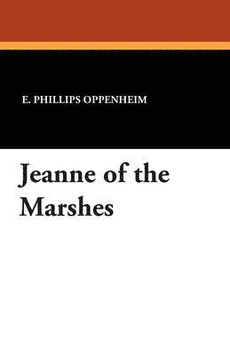 bokomslag Jeanne of the Marshes