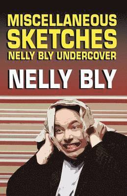 Nelly Bly - Miscellanous Sketches, Häftad