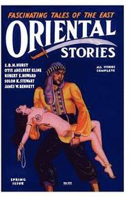 bokomslag Oriental Stories, Vol 1, No. 4 (Spring 1931)
