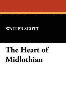 The Heart of Midlothian 1