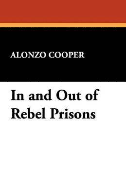 bokomslag In and Out of Rebel Prisons