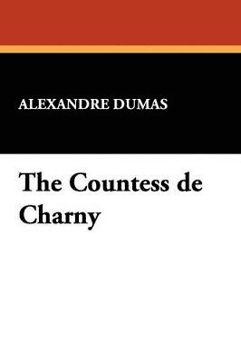 The Countess de Charny 1