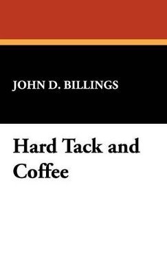 Hard Tack and Coffee 1