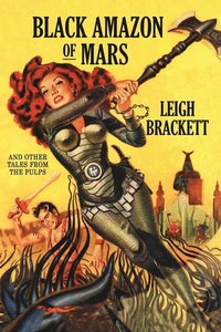 bokomslag Black Amazon of Mars and Other Tales from the Pulps