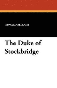 bokomslag The Duke of Stockbridge