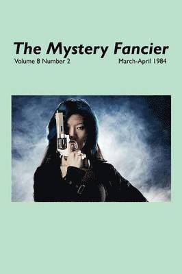 The Mystery Fancier (Vol. 8 No. 2) March-April 1984 1