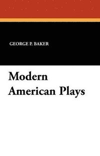 bokomslag Modern American Plays