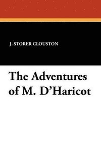 bokomslag The Adventures of M. D'Haricot