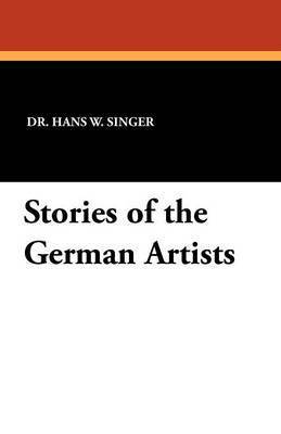 Stories of the German Artists 1