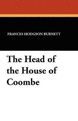 bokomslag The Head of the House of Coombe