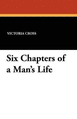 Six Chapters of a Man's Life