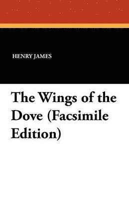 Henry James - Wings of the Dove, Häftad