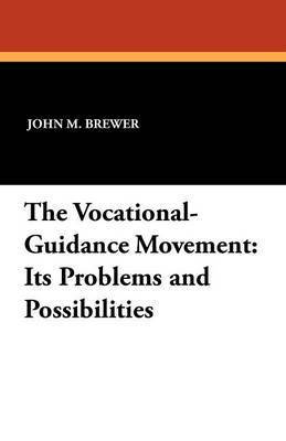 bokomslag The Vocational-Guidance Movement