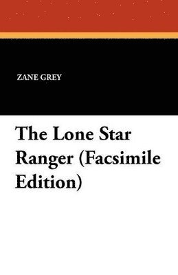 Zane Grey - Lone Star Ranger, Häftad