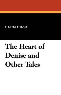 bokomslag The Heart of Denise and Other Tales