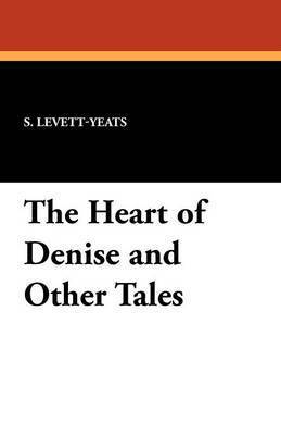 Heart of Denise and Other Tales