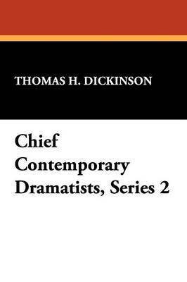 Chief Contemporary Dramatists, Series 2 1