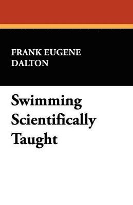 Swimming Scientifically Taught 1