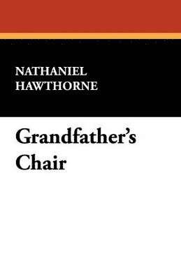 bokomslag Grandfather's Chair