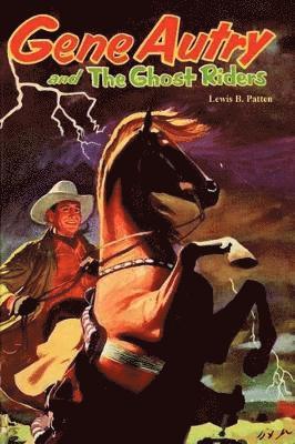 bokomslag Gene Autry and the Ghost Riders