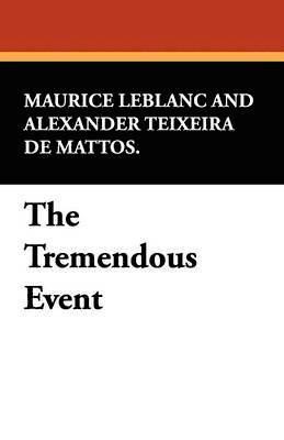 The Tremendous Event 1