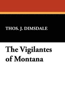 bokomslag Vigilantes of Montana