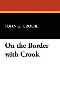 bokomslag On the Border with Crook