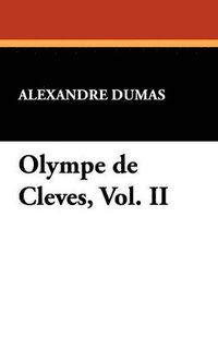 bokomslag Olympe de Cleves, Vol. II