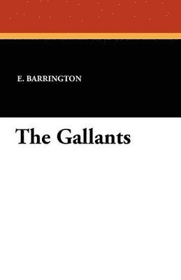E Barrington, E. Barrington - Gallants, Häftad