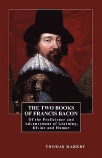 bokomslag The Two Books of Francis Bacon