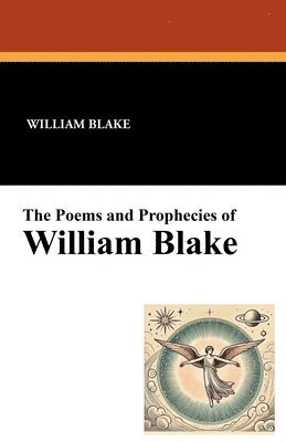 bokomslag The Poems and Prophecies of William Blake