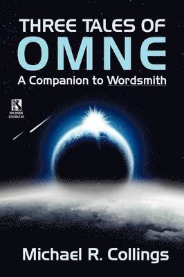 Michael R Collings, Robert Reginald - Three Tales of Omne / The Elder of Days (Wildside Double #8), Häftad
