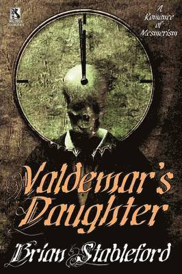 Brian Stableford - Valdemar's Daughter / The Mad Trist (Wildside Double #10), Häftad