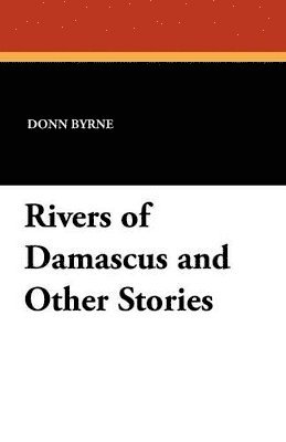 Rivers of Damascus and Other Stories 1