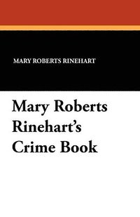 bokomslag Mary Roberts Rinehart's Crime Book