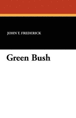 Green Bush 1