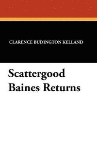 bokomslag Scattergood Baines Returns