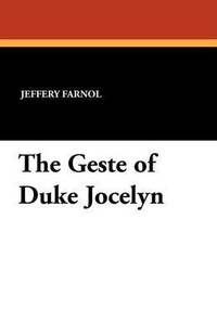 bokomslag The Geste of Duke Jocelyn