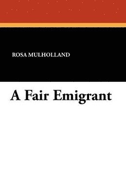 bokomslag A Fair Emigrant