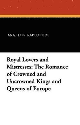 Royal Lovers and Mistresses 1