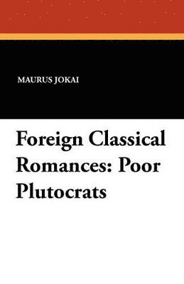 bokomslag Foreign Classical Romances